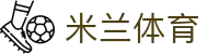 米兰体育官方网站 - app下载入口